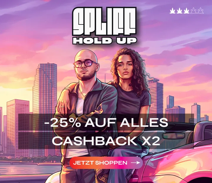 Spliff Hold-Up — -25 % auf alles und Cashback x2