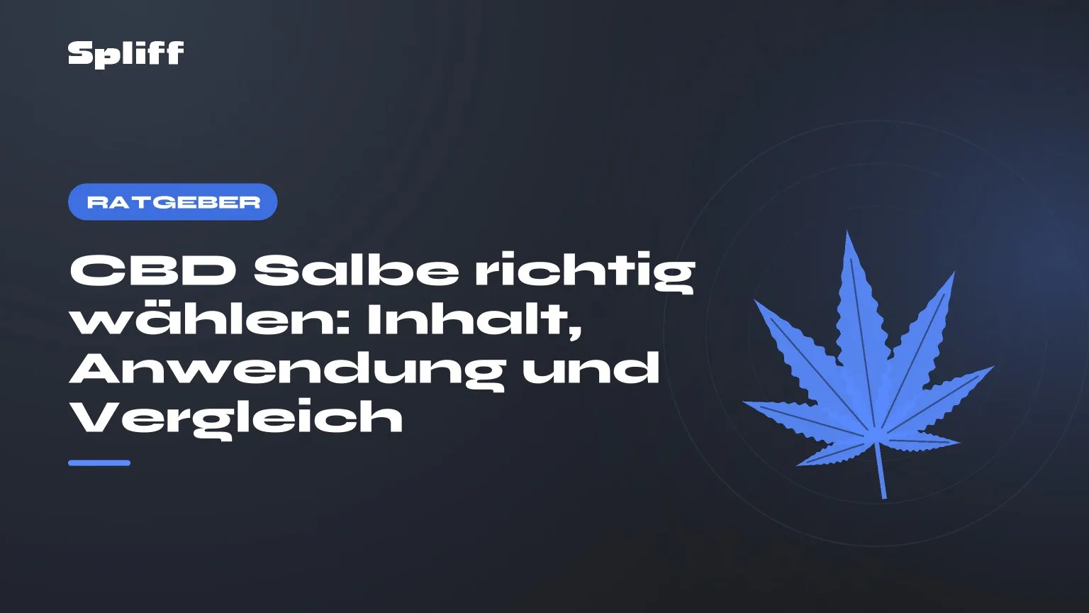 CBD Salbe richtig wählen: Inhalt, Anwendung und Vergleich, Titel auf dunklem Grund, stilisiertes Hanfblatt