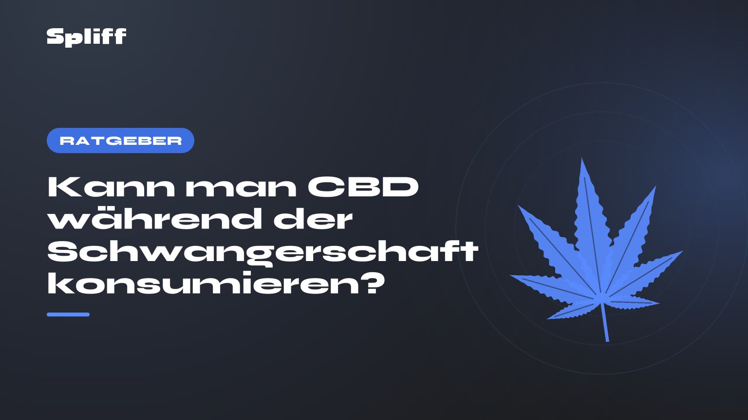 Kann man CBD während der Schwangerschaft konsumieren? — Titel auf dunklem Grund, stilisiertes Hanfblatt