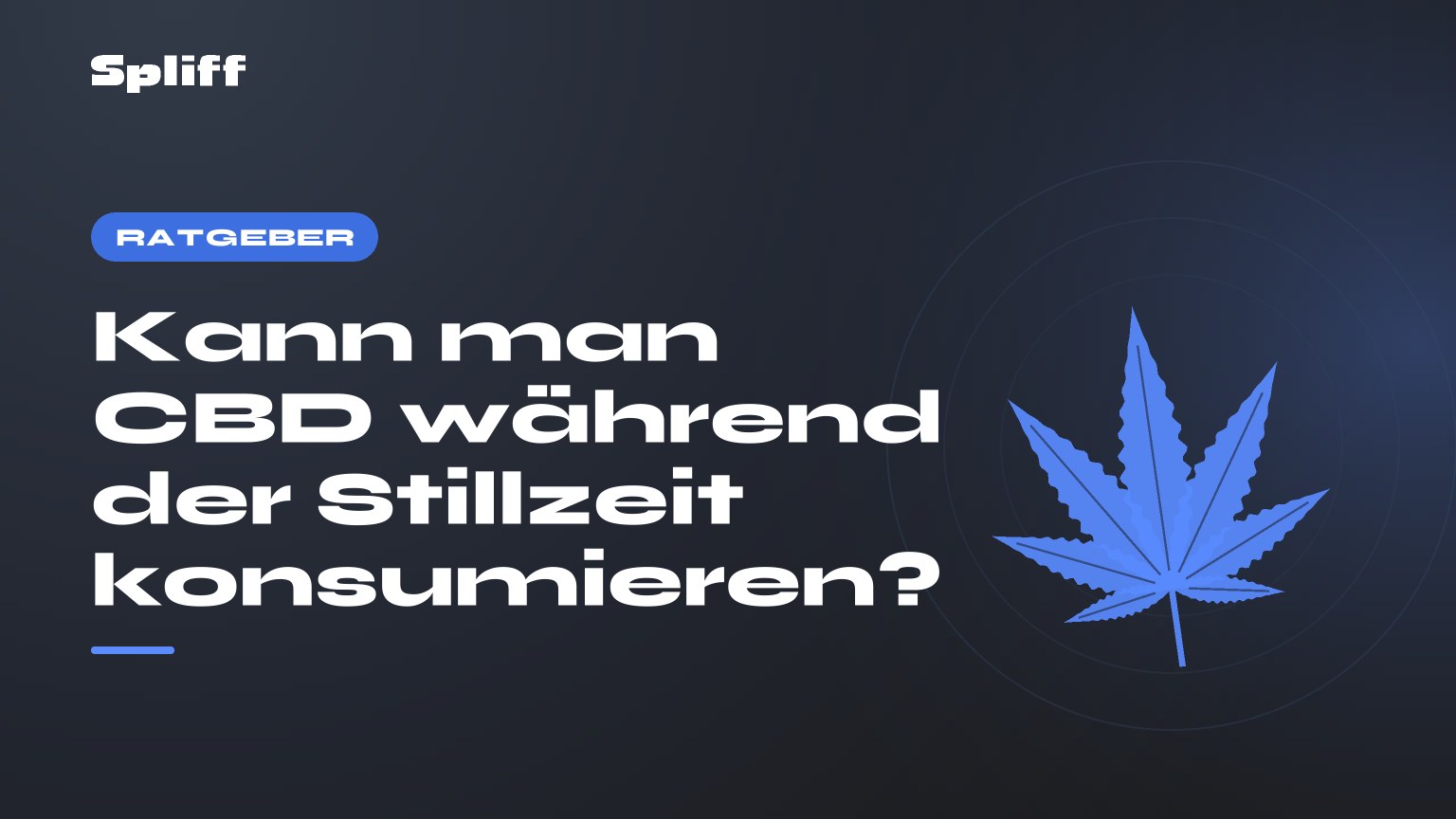 Kann man CBD während der Stillzeit konsumieren? — Titel auf dunklem Grund, stilisiertes Hanfblatt