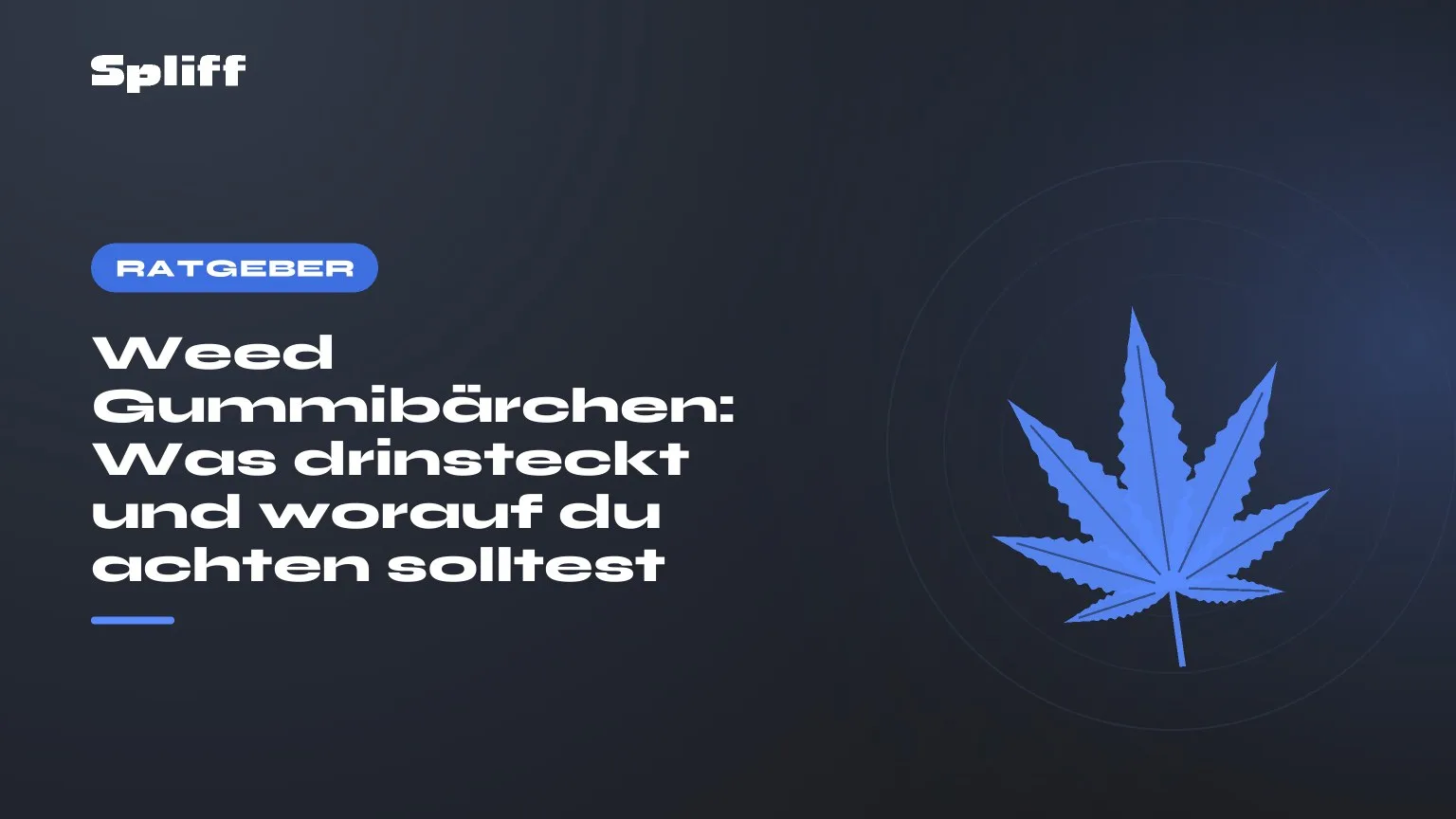 Weed Gummibärchen: Was drinsteckt und worauf du achten solltest — Titel auf dunklem Grund, stilisiertes Hanfblatt