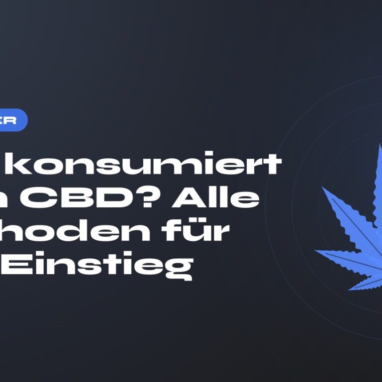 Wie konsumiert man CBD? Alle Methoden für den Einstieg — Titel auf dunklem Grund, stilisiertes Hanfblatt
